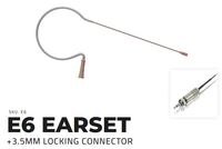 E6 EARSET W/3.5MM LOCKING CONNECTOR (SENNHEISER): (I)VERY FLXIBLE BOOM, (O)OMNIDIRECTIONAL, (T)TAN